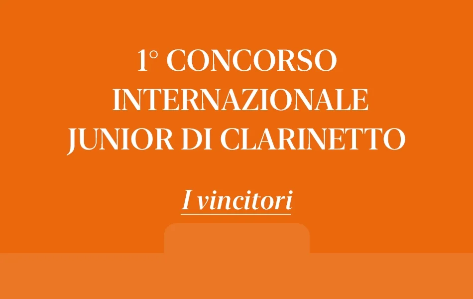 vincitori 1° Concorso Internazionale Junior di Clarinetto